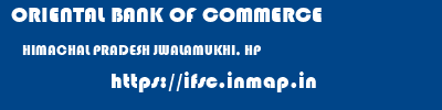 ORIENTAL BANK OF COMMERCE  HIMACHAL PRADESH JWALAMUKHI, HP    ifsc code